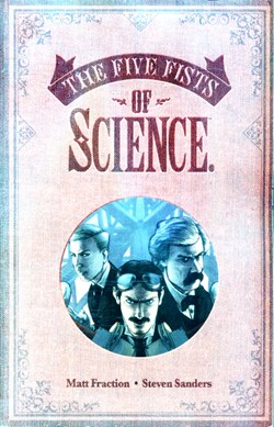 The five fists of science by Matt Fraction