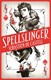 Spellslinger P/B by Sebastien De Castell