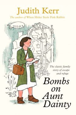 Bombs On Aunt Dainty  P/B by Judith Kerr