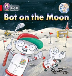 Bot on the Moon by Shoo Rayner