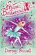 Magic Ballerina Rosa & The Special Prize by Darcey Bussell