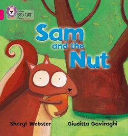 Sam and the nut by Sheryl Webster