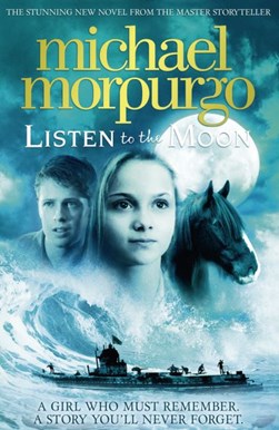 Listen to the Moon P/B by Michael Morpurgo