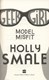 Model misfit by Holly Smale