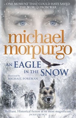 An eagle in the snow by Michael Morpurgo