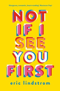 Not if I see you first by Eric Lindstrom