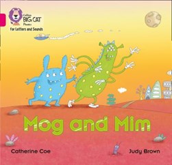 Mog and Mim by Catherine Coe