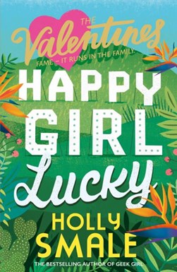 Happy girl lucky by Holly Smale