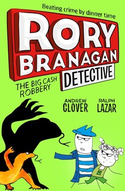 Rory Branagan Detective The Big Cash Robbery P/B by Andrew Clover