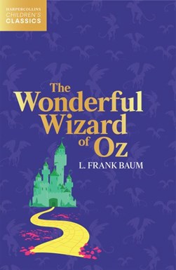 The wonderful Wizard of Oz by L. Frank Baum