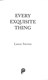 Every exquisite thing by Laura Steven