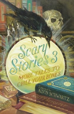 Scary stories 3 by Alvin Schwartz