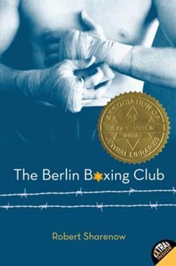 The Berlin boxing club by Rob Sharenow
