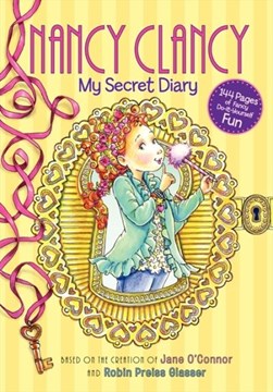 Fancy Nancy Nancy Clancy My Secret Diary P/B by Jane O'Connor