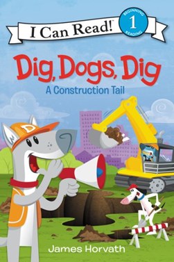 Dig, dogs, dig by James Horvath