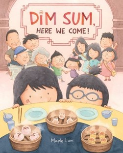 Dim sum, here we come! by Maple Lam