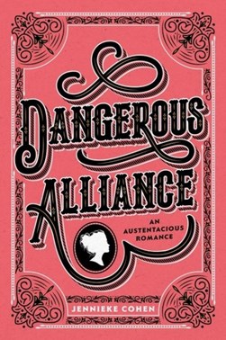 Dangerous alliance by Jennieke Cohen