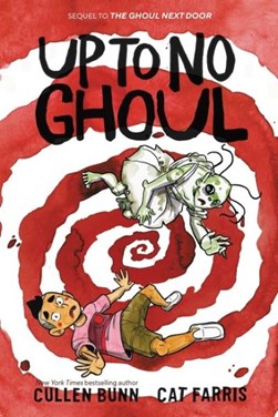 Up to no ghoul by Cullen Bunn
