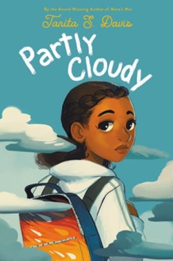 Partly cloudy by Tanita S. Davis