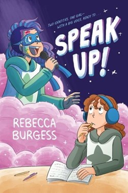 Speak up! by Rebecca Burgess