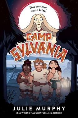 Camp Sylvania H/B by Julie Murphy