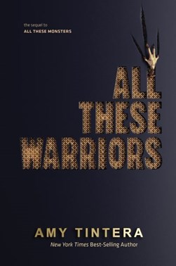 All these warriors by Amy Tintera