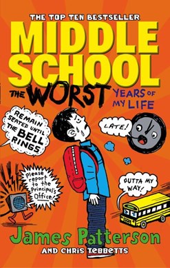 Middle School - Worst Years Of My Life P/B by James Patterson