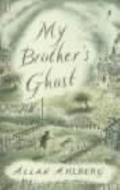 My brother's ghost by Allan Ahlberg