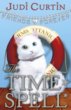 Forever Friends Time Spell  P/B by Judi Curtin