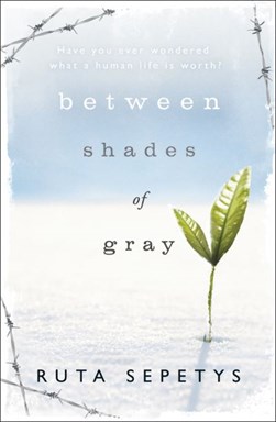 Between shades of gray by Ruta Sepetys