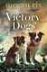 Victory Dogs  P/B by Megan Rix