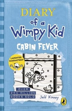 Diary Of A Wimpy Kid Cabin Fever  P/B by Jeff Kinney