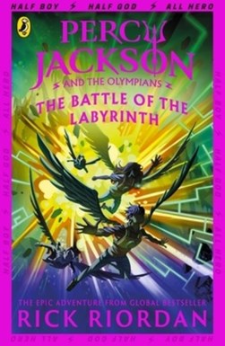 Percy Jackson and the battle of the labyrinth by Rick Riordan
