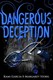 Dangerous Deception (Dangerous Creatures Book 2) P/B by Kami Garcia