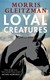 Loyal Creatures P/B by Morris Gleitzman