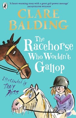 Racehorse Who Wouldnt Gallop P/B by Clare Balding