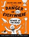Danger is Still Everywhere Beware of the Dog  Book 2 P/B by Noel Zone