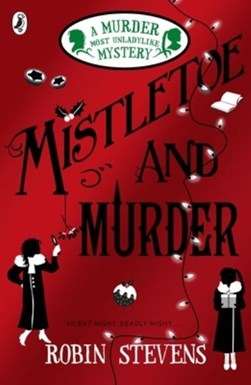 Mistletoe and murder by Robin Stevens