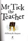 Mr Tick the teacher by Allan Ahlberg