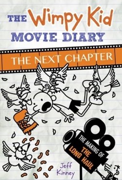 The wimpy kid movie diary - the next chapter by Jeff Kinney