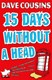 15 days without a head by Dave Cousins