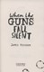 When the Guns fell Silent p/b by James Riordan