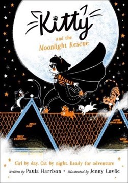 Kitty and the moonlight rescue by Paula Harrison