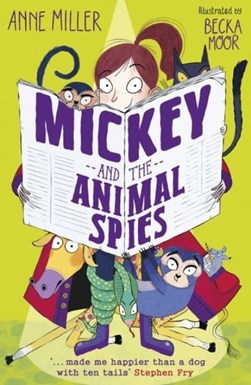 Mickey and the animal spies by Anne Miller