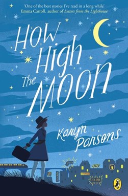 How high the moon by Karyn Parsons