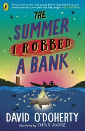 The summer I robbed a bank
