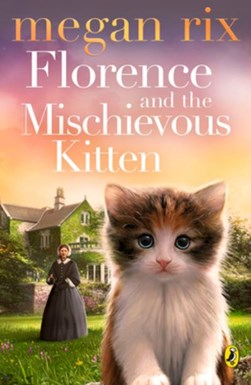 Florence And The Mischievous Kitten P/B by Megan Rix