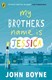 My brother's name is Jessica by John Boyne