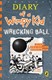 Wrecking ball by Jeff Kinney