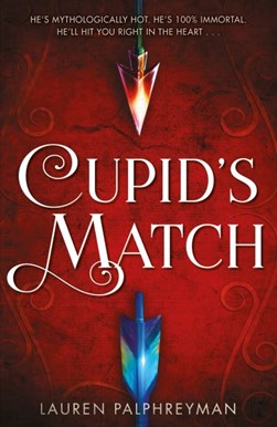 Cupid's match by Lauren Palphreyman